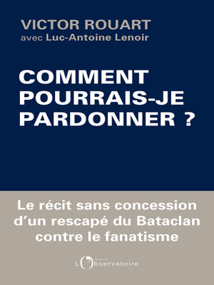 cover image of Comment pourrais-je pardonner ?